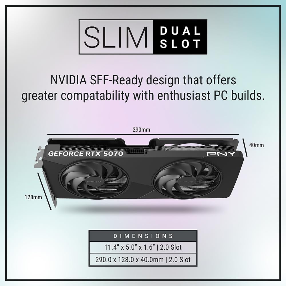 PNY NVIDIA GeForce RTX™ 5070 Slim Dual-Fan, Dual-Slot OC Graphics Card (12GB GDDR7, SFF-Ready, 192-bit, Boost Speed: 2587 MHz, PCIe® 5.0, HDMI®/DP 2.1, NVIDIA Blackwell Architecture, DLSS 4.5) - Image 3